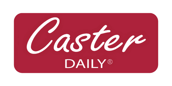 CASTER DAILY