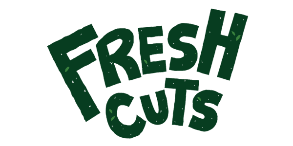 FRESH CUTS