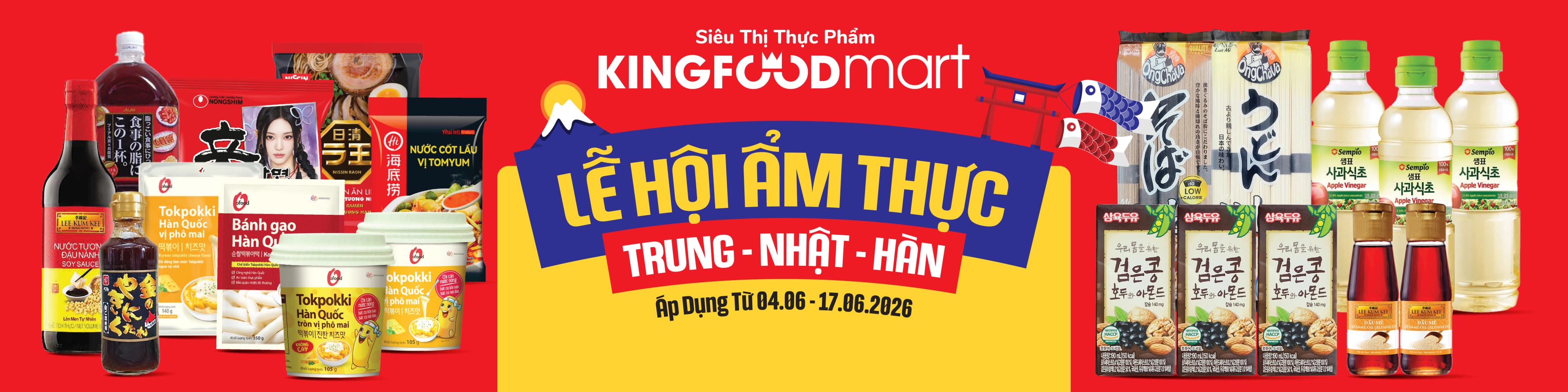 LỄ HỘI ẨM THỰC TRUNG - NHẬT - HÀN Áp dụng từ 04.06-17.06.2026