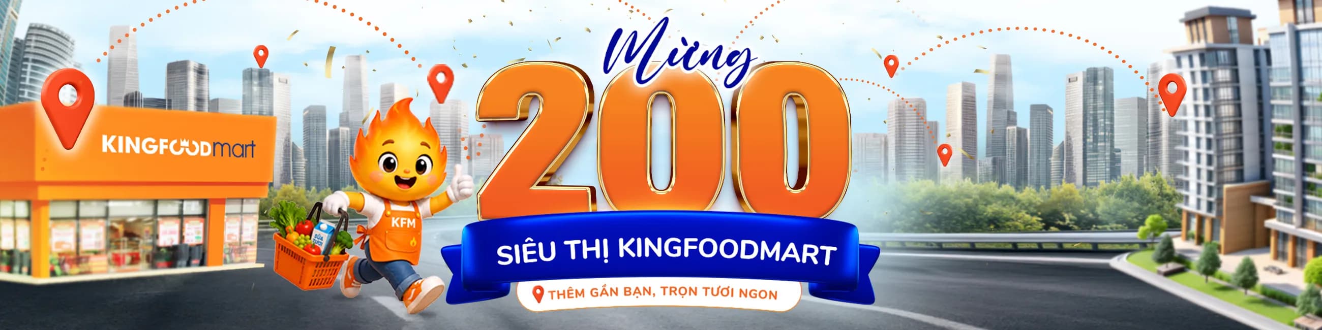 MỪNG 200 SIÊU THỊ KINGFOODMART
